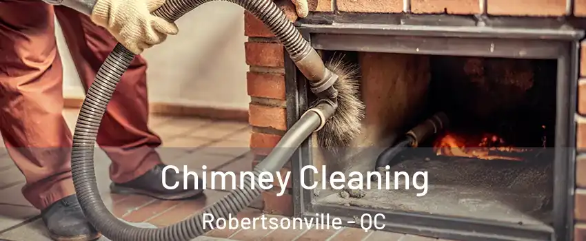  Chimney Cleaning Robertsonville - QC