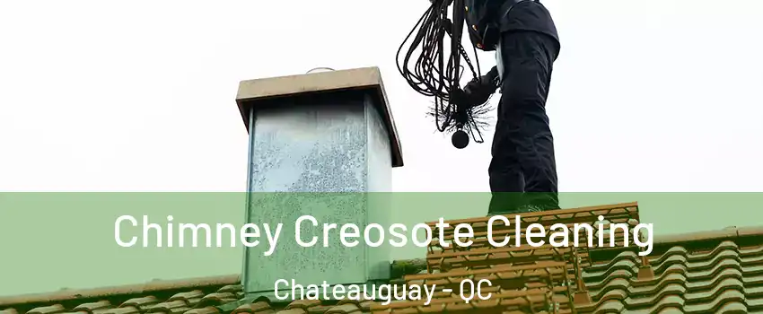  Chimney Creosote Cleaning Chateauguay - QC