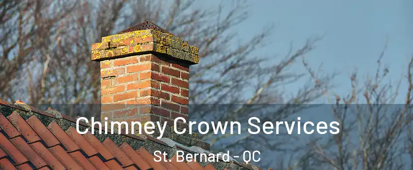  Chimney Crown Services St. Bernard - QC