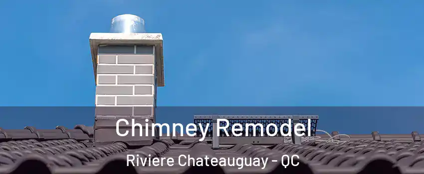  Chimney Remodel Riviere Chateauguay - QC