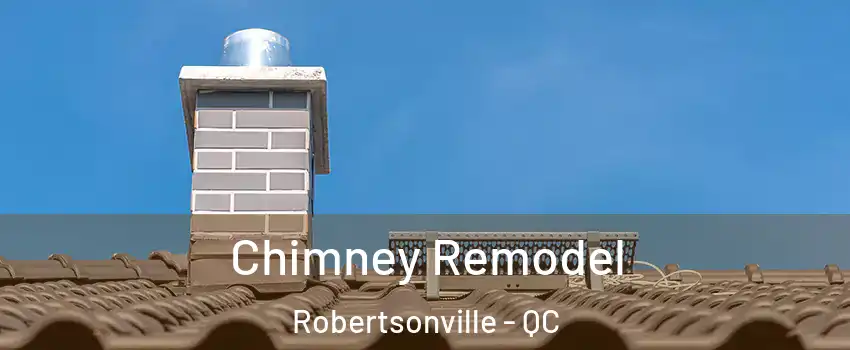  Chimney Remodel Robertsonville - QC