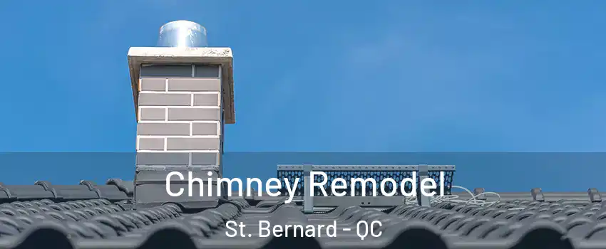 Chimney Remodel St. Bernard - QC