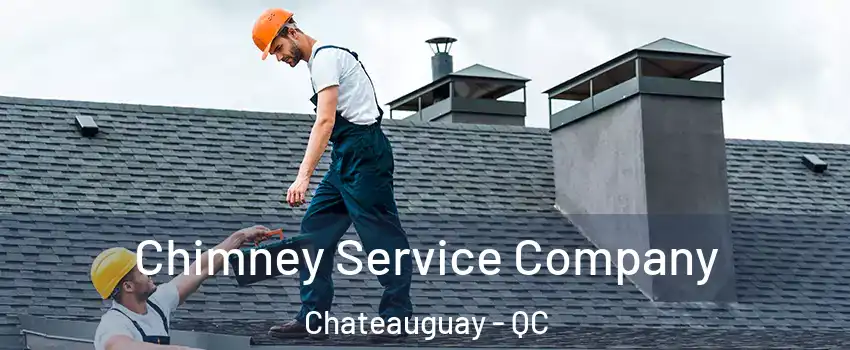 Chimney Service Company Chateauguay - QC