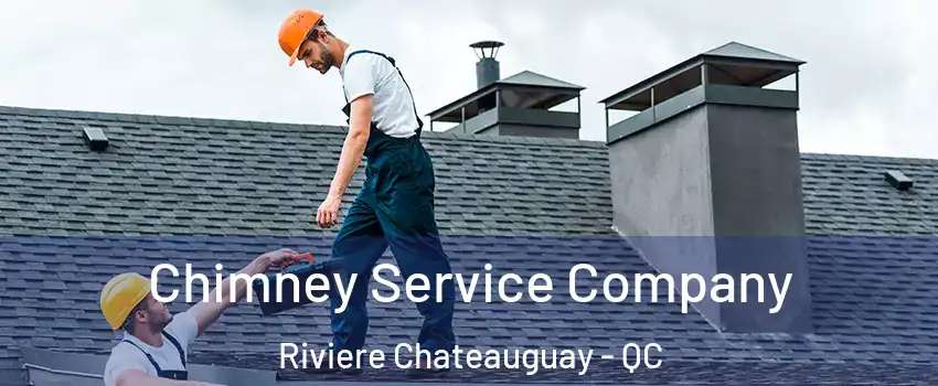  Chimney Service Company Riviere Chateauguay - QC
