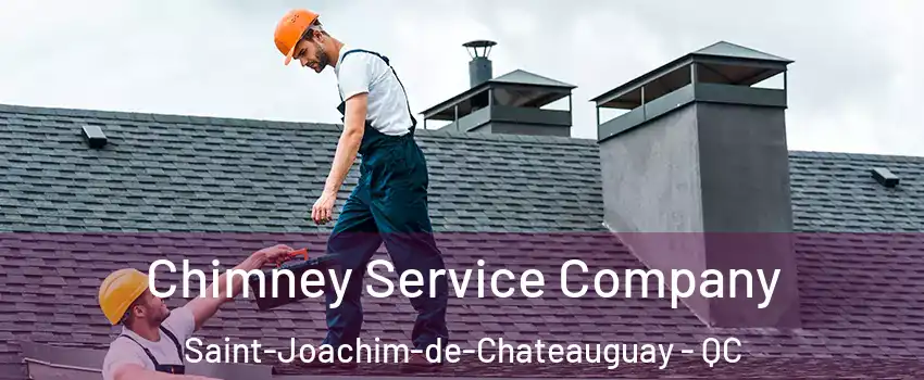  Chimney Service Company Saint-Joachim-de-Chateauguay - QC