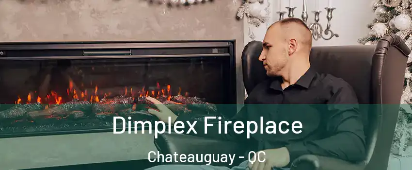  Dimplex Fireplace Chateauguay - QC