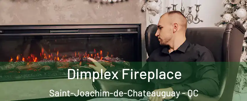  Dimplex Fireplace Saint-Joachim-de-Chateauguay - QC