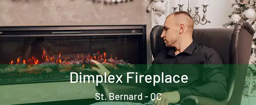  Dimplex Fireplace St. Bernard - QC
