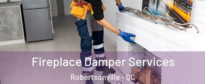 Fireplace Damper Services Robertsonville - QC
