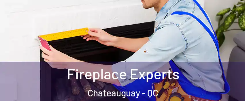  Fireplace Experts Chateauguay - QC