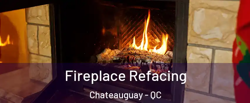  Fireplace Refacing Chateauguay - QC