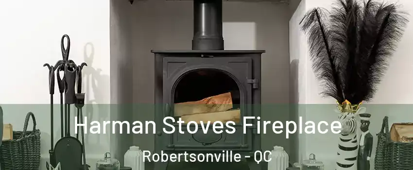  Harman Stoves Fireplace Robertsonville - QC