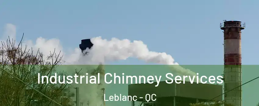  Industrial Chimney Services Leblanc - QC