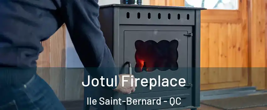  Jotul Fireplace lle Saint-Bernard - QC