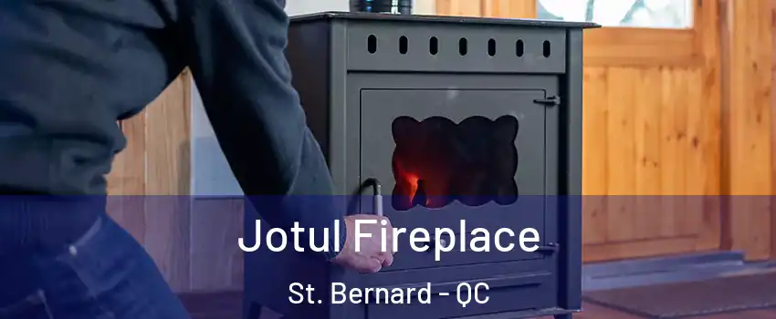  Jotul Fireplace St. Bernard - QC