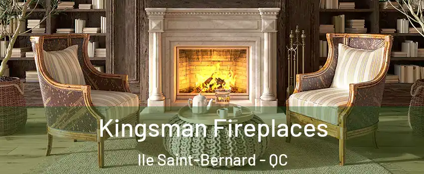  Kingsman Fireplaces lle Saint-Bernard - QC
