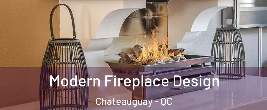  Modern Fireplace Design Chateauguay - QC