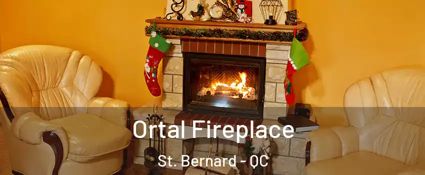 Ortal Fireplace St. Bernard - QC