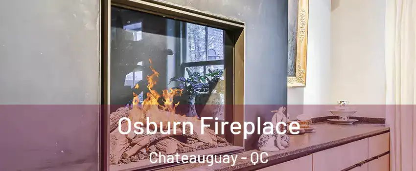  Osburn Fireplace Chateauguay - QC