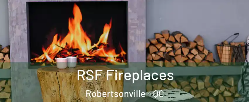  RSF Fireplaces Robertsonville - QC