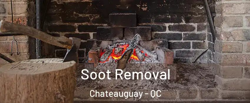  Soot Removal Chateauguay - QC