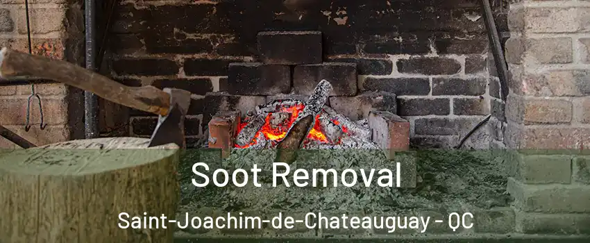  Soot Removal Saint-Joachim-de-Chateauguay - QC