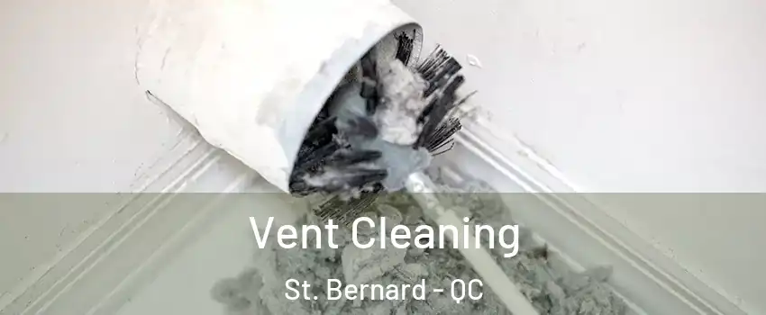  Vent Cleaning St. Bernard - QC